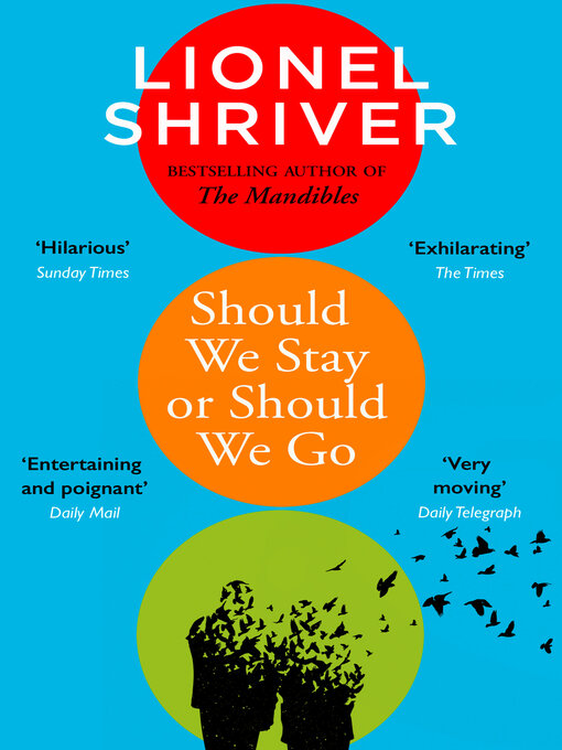 Title details for Should We Stay or Should We Go by Lionel Shriver - Available